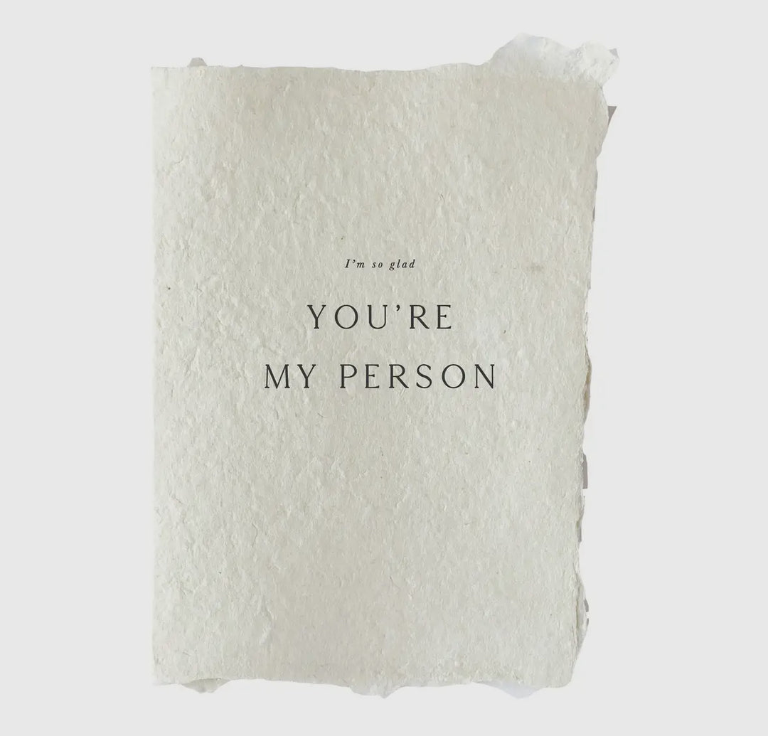 I’m so glad you’re my person card