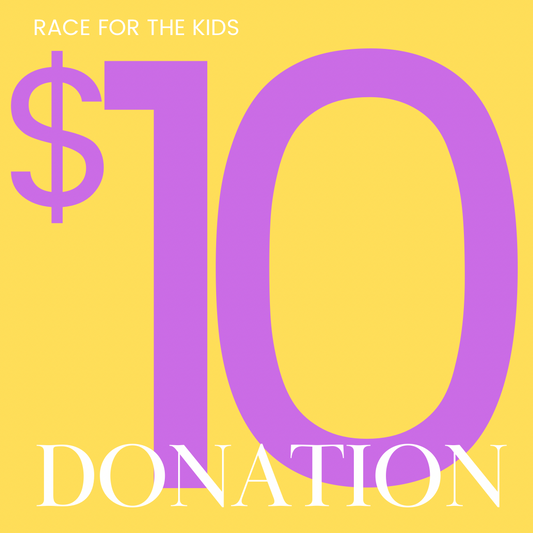 $10 Race For The Kids Donation