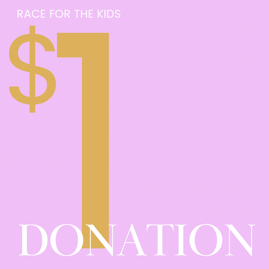 $1 Race For The Kids Donation