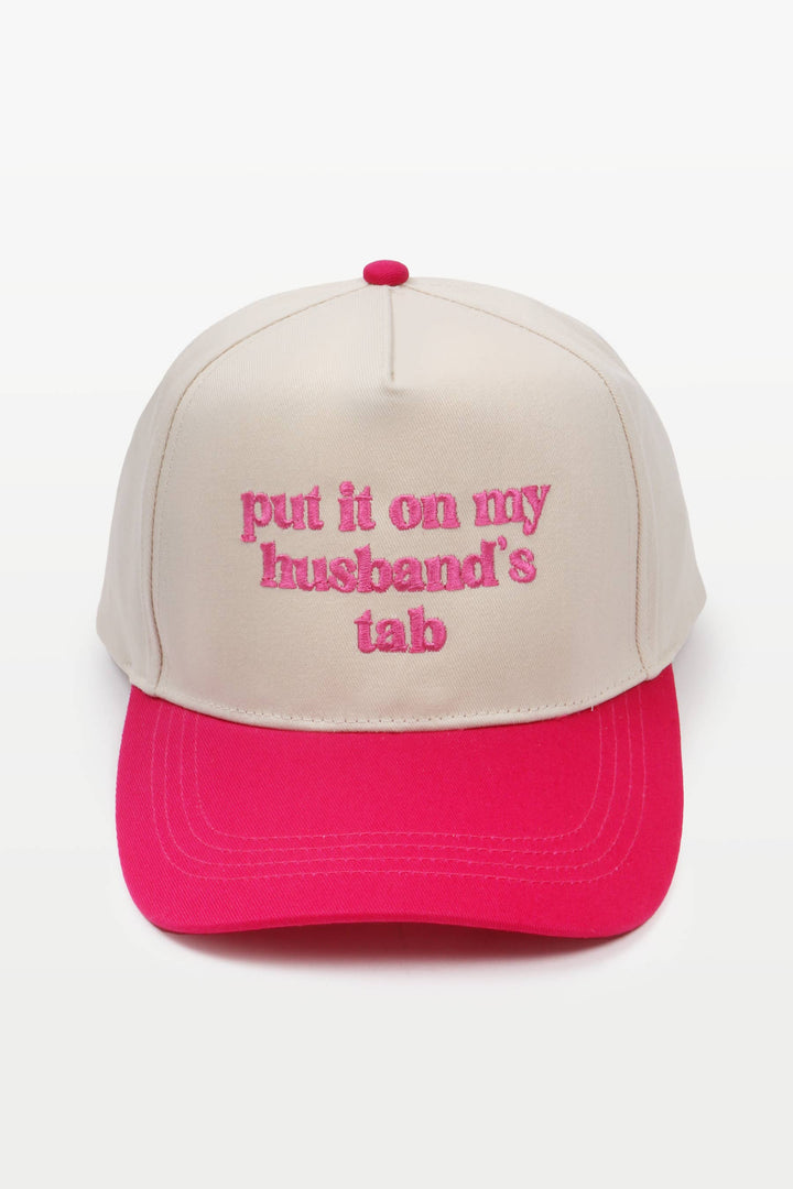 Put It On My Husbands Tab Cap - Baycreek & Co