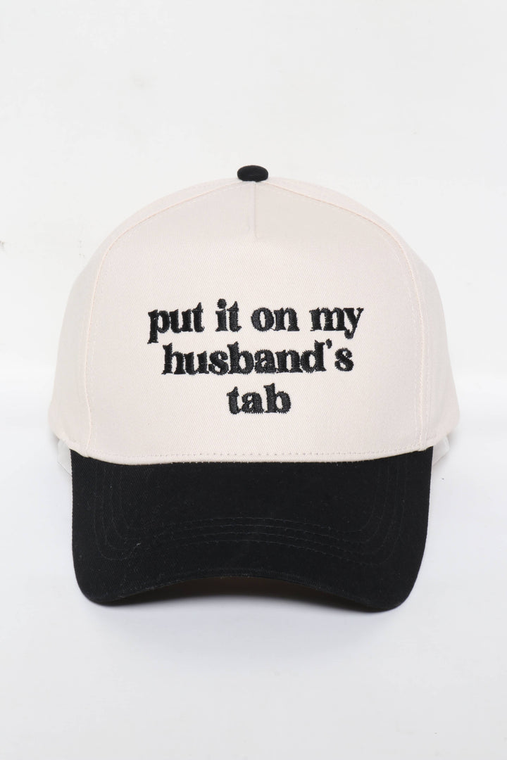 Put It On My Husbands Tab Cap - Baycreek & Co