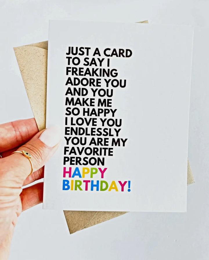 Just a card to say I freaking adore..
