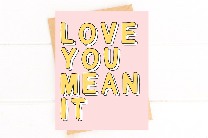 Love You Mean It